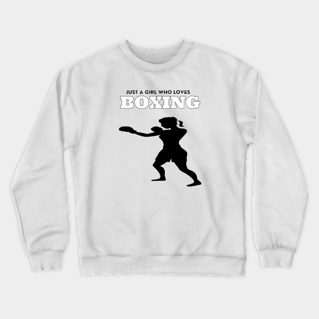 Just a girl who loves boxing Crewneck Sweatshirt by SYLPAT